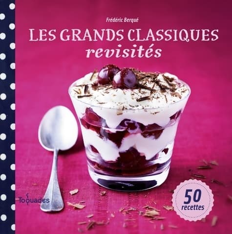 Les grands classiques revisités - Frédéric Berqué
