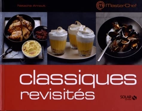 Les classiques revisités - masterchef - Collectif