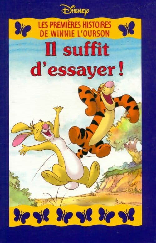 Il suffit d'essayer ! - Walt Disney