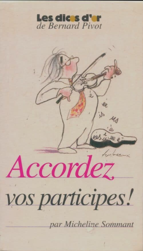 Accordez vos participes ! - Micheline Sommant