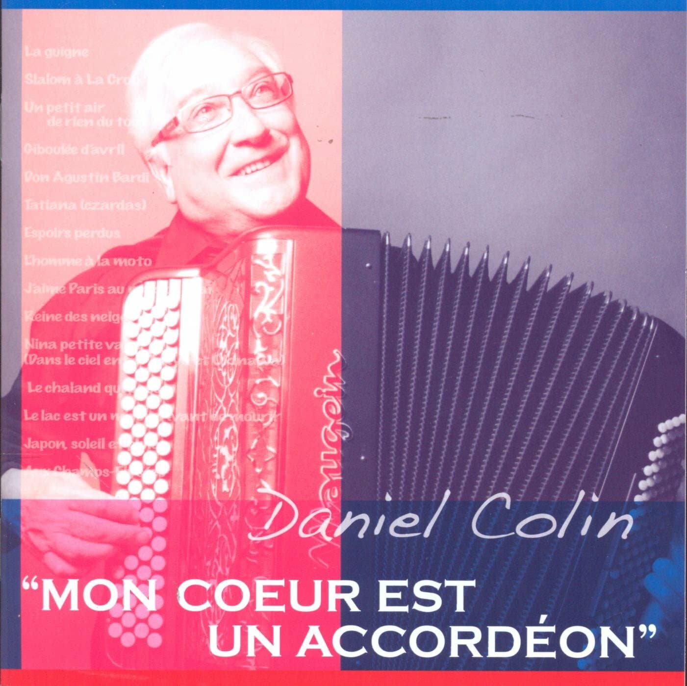 Mon Coeur Est Un Accordéon - Daniel Colin